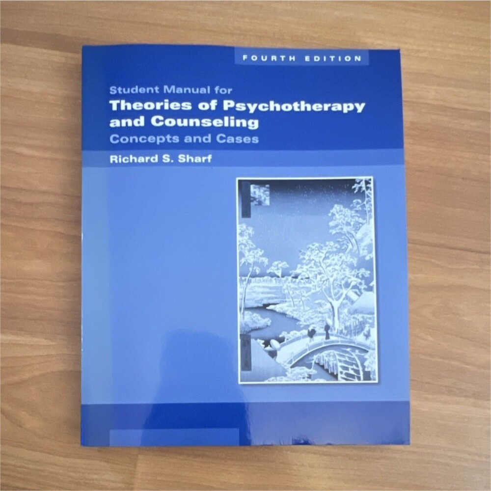 Student Manual Theories of Psychotherapy 4th Ed Richard S. Sharf Study Guide